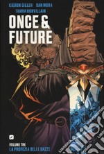 Once & future. Vol. 3: La profezia delle gazze libro