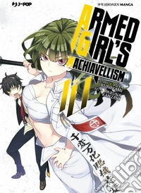 Armed girl's machiavellism. Vol. 10 libro