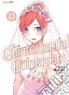 The quintessential quintuplets. Vol. 13 libro