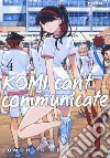 Komi can't communicate. Vol. 4 libro