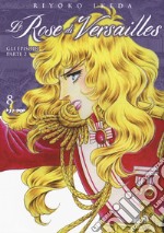 Lady Oscar collection. Le rose di Versailles. Vol. 8: Encore: episodi parte II libro