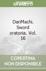 DanMachi. Sword oratoria. Vol. 16 libro