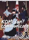 Komi can't communicate. Vol. 5 libro