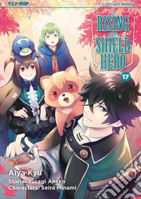 The rising of the shield hero. Vol. 17 libro