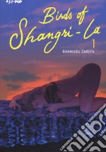 Birds of Shangri-La. Vol. 1 libro