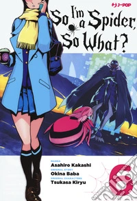 So I'm a spider, so what?. Vol. 6 libro