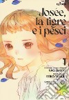 Josée, la tigre e i pesci. Vol. 1 libro