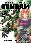 Mobile Suit Gundam Unicorn. Bande Dessinée. Vol. 15 libro di Fukui Harutoshi Kouzoh Ohmori