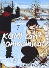Komi can't communicate. Vol. 7 libro