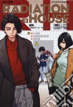 Radiation house. Vol. 10 libro