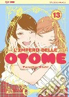 L'impero delle Otome. Vol. 13 libro di Kishi Torajiro