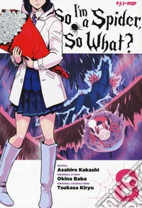 So I'm a spider, so what?. Vol. 8 libro