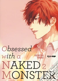 Obsessed with a naked monster. Vol. 2 libro