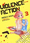 Violence action. Vol. 3 libro di Sawada Shin