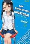 Non tormentarmi, Nagatoro!. Vol. 1 libro