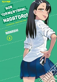 Non tormentarmi, Nagatoro!. Vol. 2 libro
