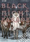 Black night parade. Vol. 5 libro di Nakamura Hikaru