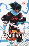 Radiant. Vol. 15 libro di Valente Tony