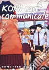 Komi can't communicate. Vol. 15 libro