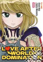 Love after world domination. Vol. 1 libro