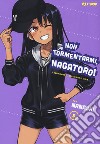 Non tormentarmi, Nagatoro!. Vol. 5 libro