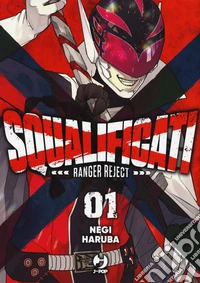 Squalificati. Ranger reject. Vol. 1 libro