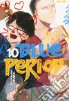Blue period. Vol. 10 libro di Yamaguchi Tsubasa