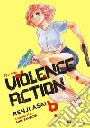 Violence action. Vol. 6 libro di Sawada Shin