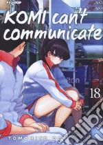 Komi can't communicate. Vol. 18 libro