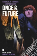 Once & future. Vol. 4: Anarchia nel regno libro