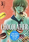 Chocolatier. Cioccolata per un cuore spezzato. Vol. 3 libro di Mizushiro Setona