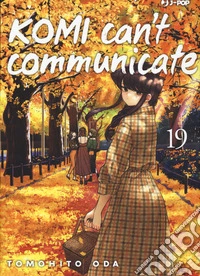 Komi can't communicate. Vol. 19 libro