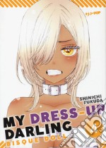 My dress up darling. Bisque doll. Vol. 4 libro