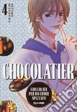 Chocolatier. Cioccolata per un cuore spezzato. Vol. 4 libro