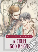 A cruel god reigns. Vol. 1 libro