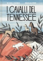 I cavalli del Tennessee libro