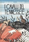 I cavalli del Tennessee libro