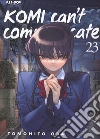 Komi can't communicate. Vol. 23 libro di Oda Tomohito