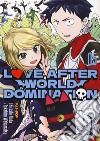 Love after world domination. Vol. 5 libro di Noda Hiroshi Wakamatsu Takahiro