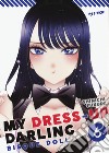 My dress up darling. Bisque doll. Vol. 6 libro