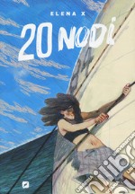 20 nodi. Lucca project contest 2022 libro