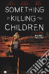 Something is killing the children. Vol. 5 libro