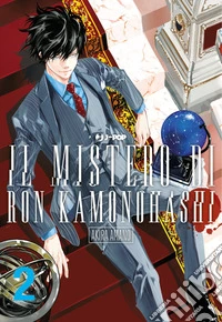 Il mistero di Ron Kamonohashi. Vol. 2 libro