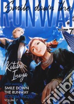 Smile down the runway. Vol. 7 libro