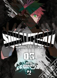Squalificati. Ranger reject. Vol. 3 libro