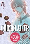 Chocolatier. Cioccolata per un cuore spezzato. Vol. 7 libro di Mizushiro Setona