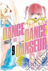 Dance dance danseur. Vol. 9 libro