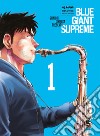 Blue giant supreme. Vol. 1 libro di Ishizuka Shinichi