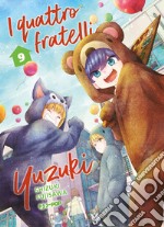 I quattro fratelli Yuzuki. Vol. 9 libro