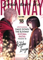 Smile down the runway. Vol. 18 libro